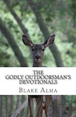 The Godly Outdoorsman's Devotionals