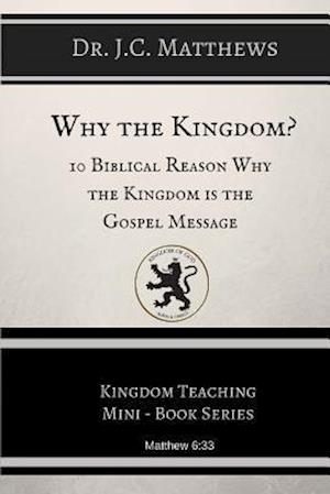 Why the Kingdom?