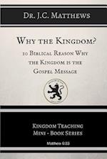 Why the Kingdom?