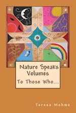 Nature Speaks Volumes