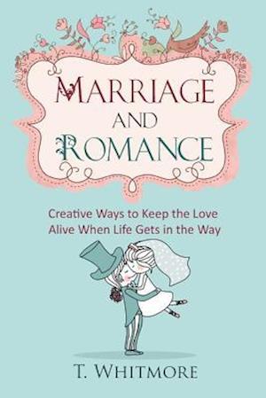 Marriage and Romance