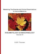 Mastering the Boards and Clinical Examinations in Internal Medicine - Rheumatology and Endocrinology