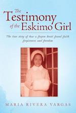 The Testimony of the Eskimo Girl
