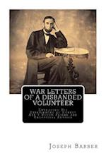 War Letters of a Disbanded Volunteer