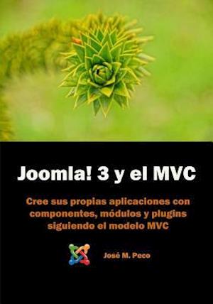 Joomla! 3 Y El Modelo MVC