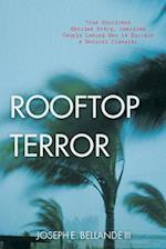 Rooftop Terror: True Hurricane Katrina Story, American Couple Learns How to Survive a Natural Disaster 