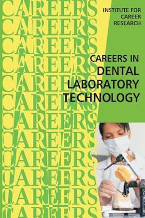 Careers in Dental Laboratory Technology