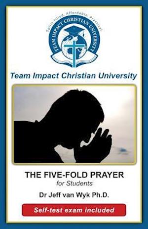 The Five-Fold Prayer for Students