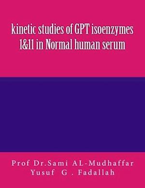 kinetic studies of GPT isoenzymes 1&11 in Normal human serum