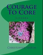 Courage to Core
