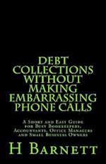 Debt Collections Without Making Embarrassing Phone Calls