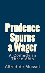 Prudence Spurns a Wager