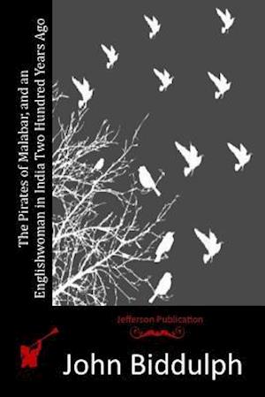 The Pirates of Malabar, and an Englishwoman in India Two Hundred Years Ago