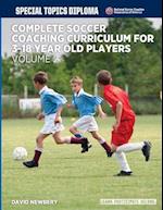 Complete Soccer Coaching Curriculum for 3-18 Year Old Players - Volume 2