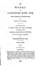 The Works of Alexander Pope Esq., with Notes and Illustrations by Himself and Others