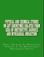 Physical and chemical studies on GOT Isoenzymes isolated from sera of Obstructive Jaundice and Myocardial Infarction