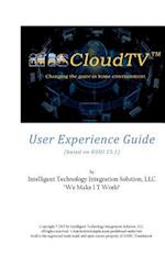 Itiscloudtv User Experience Guide