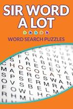 Sir Word Alot - Word Search Puzzles
