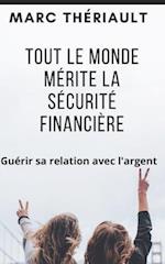 Tout Le Monde Merite La Securite Financiere