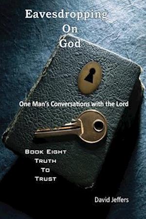 Eavesdropping on God