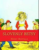 Slovenly Betsy