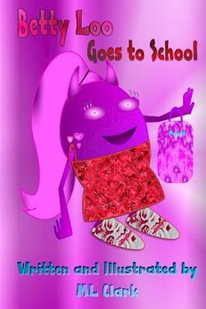 Betty Loo Goes to School