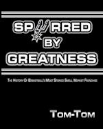 Spurred By Greatness