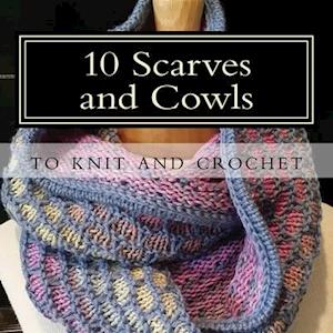 10 Scarves and Cowls