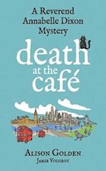 Death at the Cafe: A Reverend Annabelle Dixon Cozy Mystery 