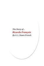 The Story of Ricardo Francois