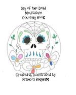 Day of the Dead Meditative Coloring Book