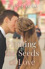 Planting the Seeds of Love