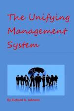 The Unifying Management System
