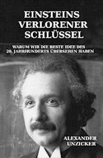 Einsteins verlorener Schlüssel