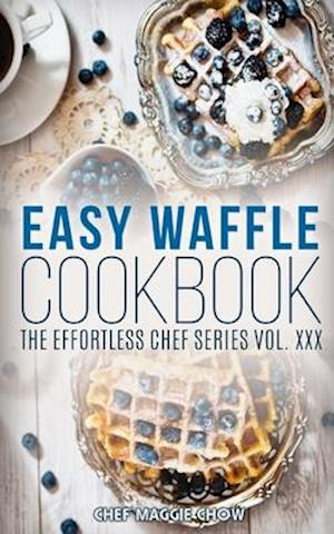 Easy Waffle Cookbook