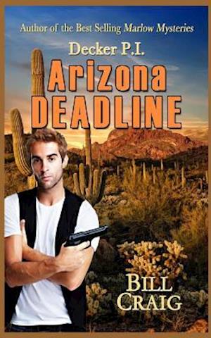 Decker P.I. Arizona Deadline