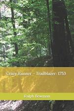 Crazy Runner - Trailblazer