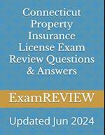 Connecticut Property Insurance License Exam Review Questions & Answers