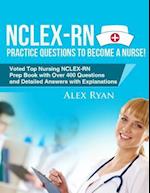 NCLEX-RN Practice Questions NCLEX-RN Practice Questions to become a Nurse!