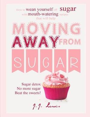 Moving Away from Sugar