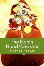 The Robin Hood Paradox: The True Story... well, not really 