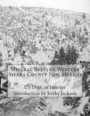 Mineral Belts of Western Sierra County New Mexico