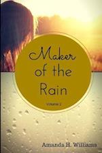 Maker of the Rain Volume 2