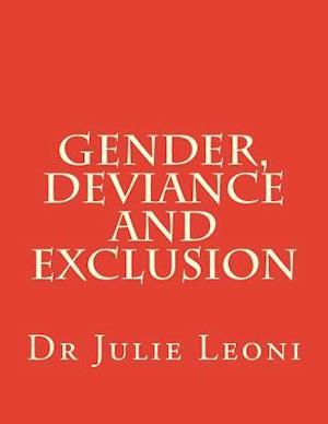 Gender, Deviance and Exclusion