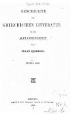 Geschichte Der Griechischen Litteratur in Der Alexandrinerzeit