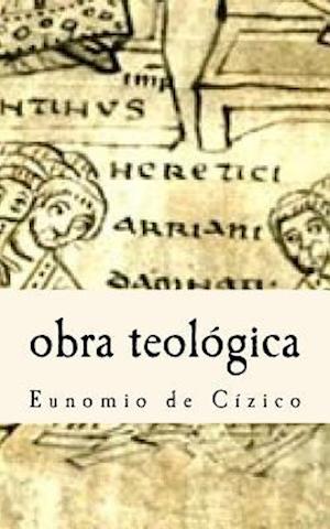 Eunomio de Cizico- Obra Teológica