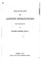 Die Quellen Der Aeltesten Ketzergeschichte Neu Untersucht