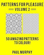 Patterns for Pleasure Colouring Book Volume 2