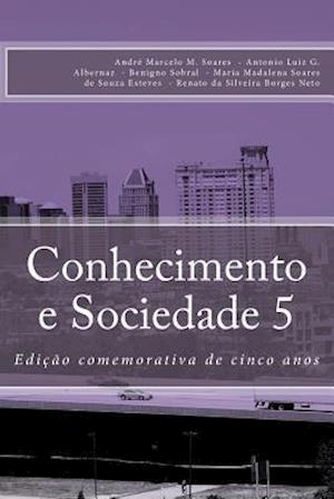 Conhecimento E Sociedade V