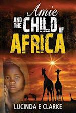 Amie and the Child of Africa